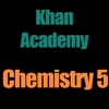 Khan Academy: Chemistry 5