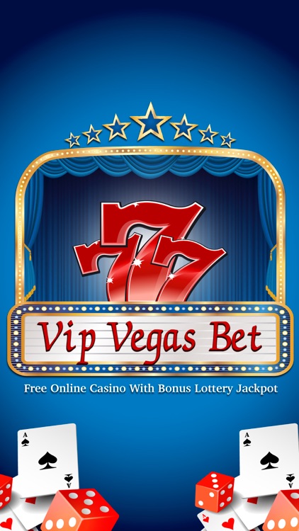 777 Vip Vegas Bet - Free Online Casino with Bonus Lottery Jackpot