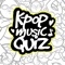 Kpop Music Quiz (K-po...