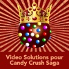Video Solutions pour Candy Crush Saga