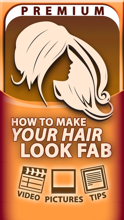 How to Make Your Hair Look Fab - Premium