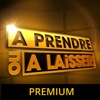 A Prendre Ou A Laisser (Premium)