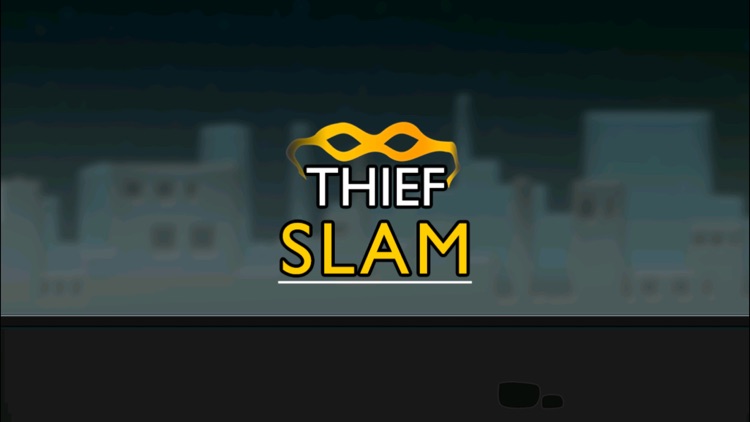 Thief Slam