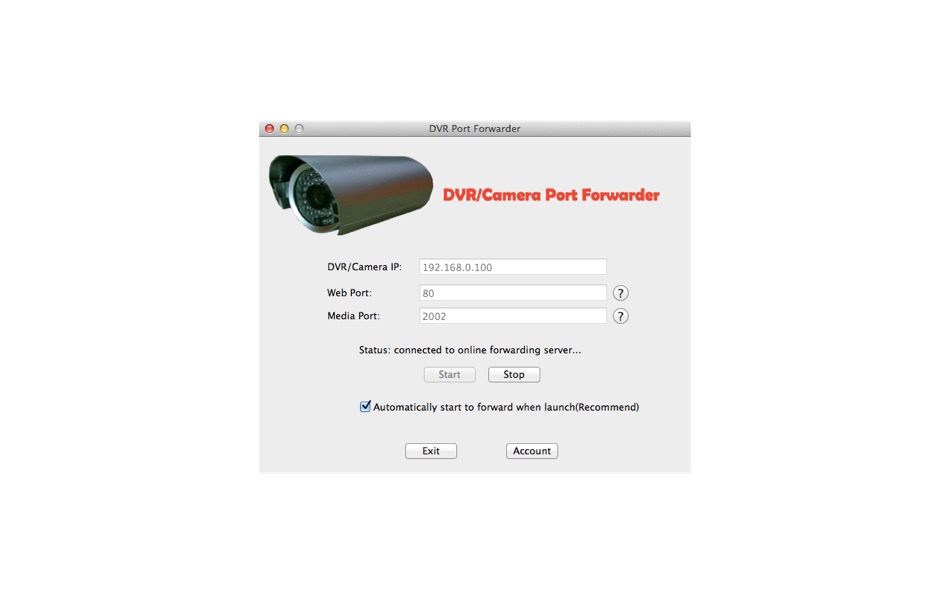 DVR Port Forwarder (macOS) Podle: 洪旭 张 DVR Port Forwarder (macOS) Podle: 洪旭 张