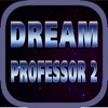 Dream Professor 2