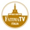 App Ufficiale di FatimaTV Italia per essere sempre collegati alla Diretta Streaming da Fatima