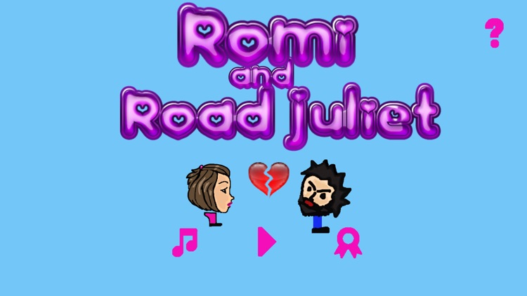 Romi and Road Juliet