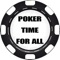 Poker Time For All