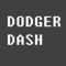Dodger Dash.