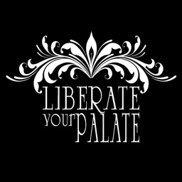 Liberate Your Palate