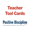 Positive Discipline Teacher Tool Cards - Positive Discipline