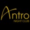 Download Antro Night Club app to stay up to date with our events, view our weekly pictures of our beloved customers that visit Antro, see our videos and receive our daily specials