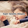 Super Serenity Sleepers