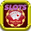 SLOTS Royal Flush - Big Fun & Win Vegas Games