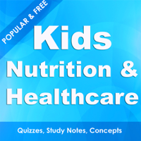 Kids Nutrition and Child Healthcare Nursing - Fundamentals to Advanced Free Notes and Quizzes