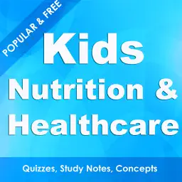 Kids Nutrition & Child Healthcare Nursing - Fundamentals to Advanced (Free Notes & Quizzes) app icon