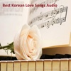 Best Korean Love Songs Audio