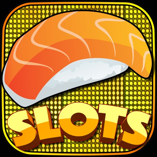 `A Yummy Sushi Slots - Spin to Win the Jackpot!