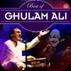 Best of Ghulam Ali