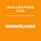 Wallpapers and backgrounds Borderlands edition