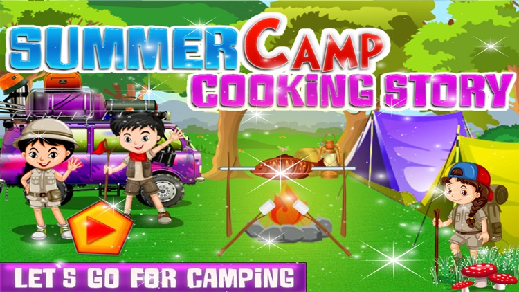 Summer Camp Cooking Story – Crazy fun & adventure game for kids