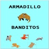 Armadillo Banditos