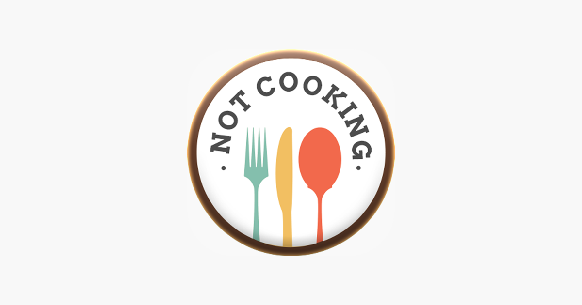 ‎Not Cooking on the App Store