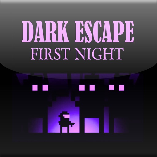 Dark Escape: First Night iOS App