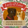 Lucky & Luna – Zeitreisende wider Willen