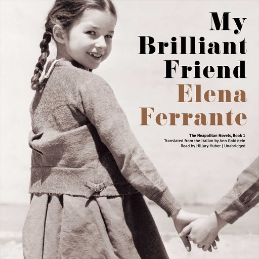 My Brilliant Friend (by Elena Ferrante) (UNABRIDGED AUDIOBOOK) icon