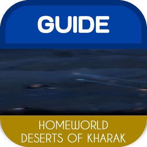 Guide for Homeworld: Deserts of Kharak - No Ads