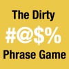 The Dirty Phrase Game