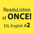 ENGLISH ESL 2 READ AND LISTEN AT ONCE!: SHORT STORIES COLLECTION