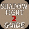 Guide for Shadow Fight 2 - All New Level Video,Walkthrough Guide