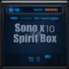 Sono X10 Spirit Box