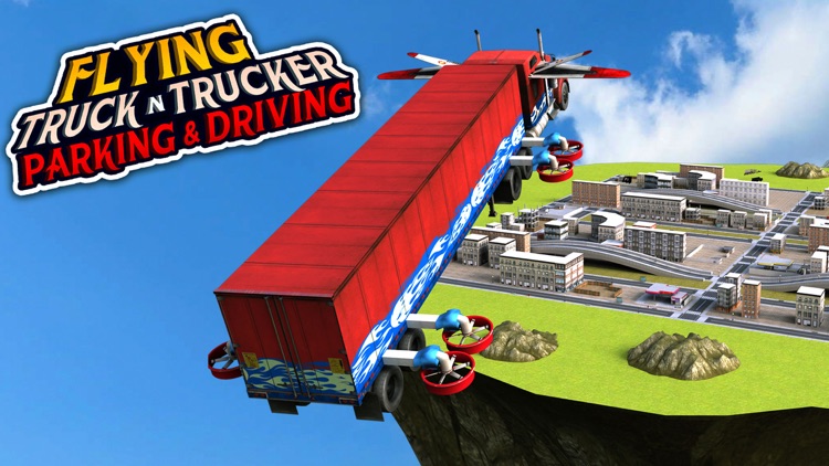 Flying Truck n Trucker Parking & Lorry Driving