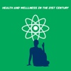 Health And Wellness In The 21st Century