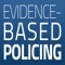 "The Evidence-Based Policing App is a project of the Police Foundation, a national, non-profit organization dedicated to improving policing through science and innovation