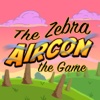 The Zebra Aircon - The Game