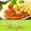 Schnelle Rezepte - Blitzrezepte unter 30 Minuten kochen