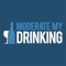 Moderate My Drinking is a simple and innovative app that aims to help you drink in moderation by practising a form of controlled drinking recommended by doctors