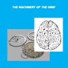 The Machinery Of The Mind+