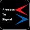 Process to Signal