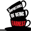 Quick Wisdom from The Importance of Being Earnest