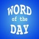 Word of the Day - Improve Your Vocabulary!