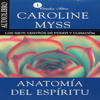 Anatomía del Espíritu - Audiolibro de Autoayuda - Libro Movil