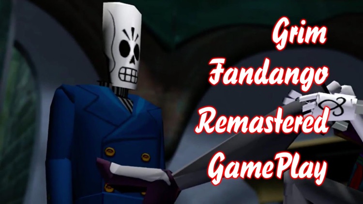 PRO - Grim Fandango Remastered Version