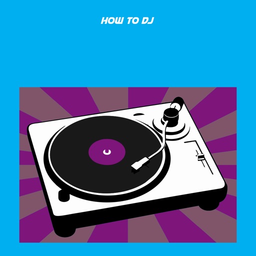 How To DJ - Music