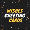 Wishes Greeting Cards