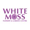 White Moss Garden Centre app offering a range of loyalty discounts and vouchers to be used within our centre